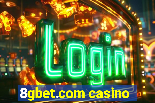 8gbet.com casino